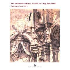 预订 Celebrazioni Vanvitelliane : 250o anniversario della morte di Luigi Vanvitelli: 9788894821161