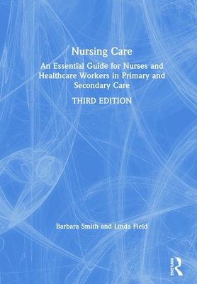 【预订】Nursing Care: An Essential Guide for Nurses and Healthcare Workers in Primary and Secondary Care