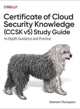 预订 Certificate of Cloud Security Knowledge (Ccsk V5) Study Guide: In-Depth Guidance and Practice: 9781098173418