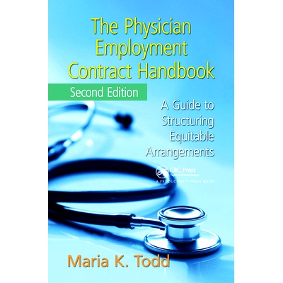预订 The Physician Employment Contract Handbook: A Guide to Structuring Equitable Arrangements 医师雇佣合同手册：结构公