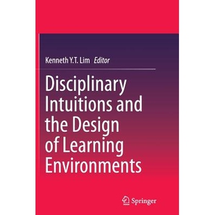 and the Environments Disciplinary 9789811011689 Learning Intuitions 预订 Design