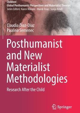 [预订]Posthumanist and New Materialist Methodologies 9789811527104