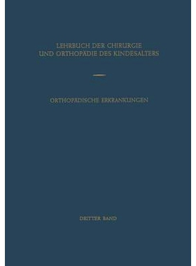 预订 Orthopädische Erkrankungen des Kindesalters: 9783642873027