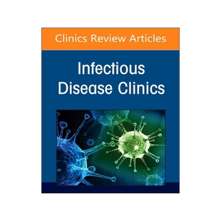 预订 Hot Topics in Lung Infections, An Issue of Infectious Disease Clinics of North America