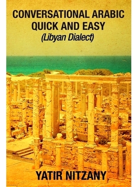 预订 Conversational Arabic Quick and Easy: Libyan Dialect: 9781951244149