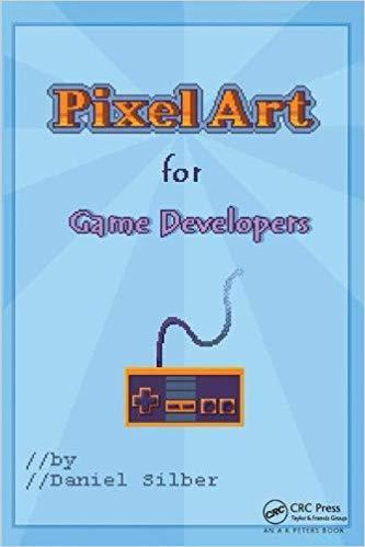 【预售】Pixel Art for Game Developers
