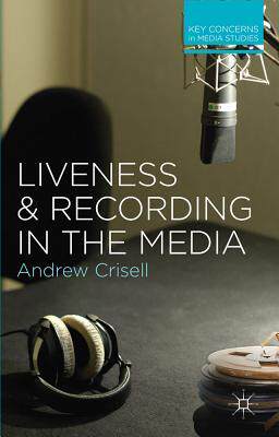 [预订]Liveness and Recording in the Media 9780230282223