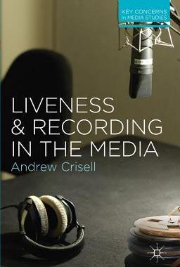 [预订]Liveness and Recording in the Media 9780230282223