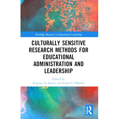 预订 Culturally Sensitive Research Methods for Educational Administration and Leadership 教育管理与领导力的文化敏感性研