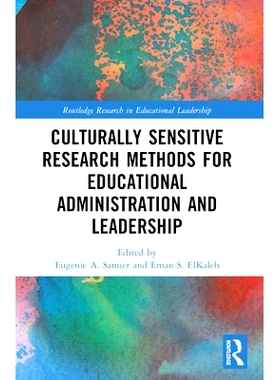 预订 Culturally Sensitive Research Methods for Educational Administration and Leadership 教育管理与领导力的文化敏感性研