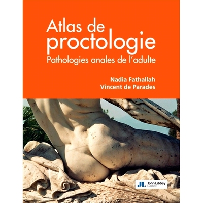 预订 Atlas de proctologie : pathologies anales de l’adulte 直肠病学图集：成人肛门病理学: 9782742016693