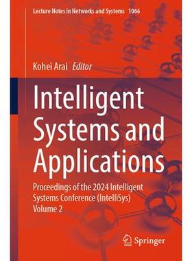 预订 Intelligent Systems and Applications Proceedings of the 2024 Intelligent Systems Conference (IntelliSys) Volume 2