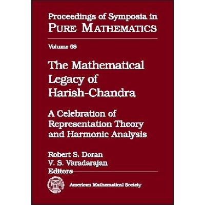 预订 The Mathematical Legacy of Harish-Chandra: A Celebration of Representation Theory and Harmonic Analysis: 9780821811