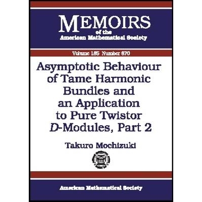 预订 Asymptotic Behaviour of Tame Harmonic Bundles and an Application to Pure Twistor D-Modules, Part 2 驯顺调和丛渐近与
