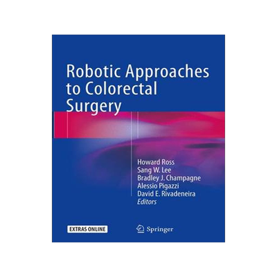 预订 Robotic Approaches to Colon and Rectal Surgery