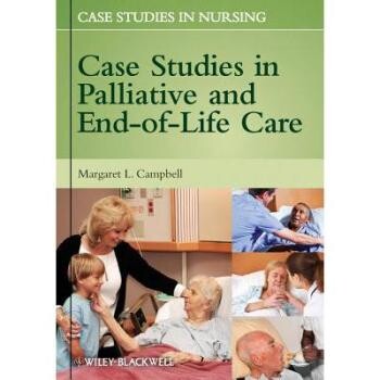 预订 Case Studies In Palliative And End-Of-Life Care 缓和护理和临终关怀的个案研究: 9780470958254