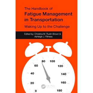 预订 The Handbook of Fatigue Management in Transportation: Waking Up to the Challenge 交通运输疲劳管理手册:迎接挑战: 97