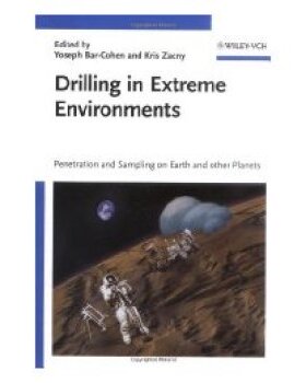 【预订】Drilling and Excavation in Extreme Environments - Science and Engineering of Penetrating Terrestrialand Pl...