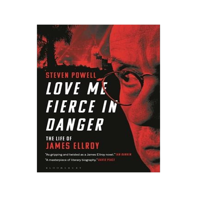 [预订]Love Me Fierce in Danger: The Life of James Ellroy 9781501367311