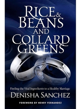 预订 Rice and Beans and Collard Greens: Finding the Vital Ingredients to a Healthy Marriage: 9781735370507