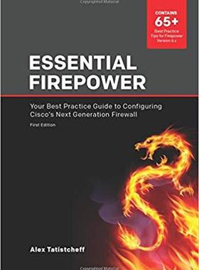 【预售】Essential Firepower: Your best practice guide to configuring Cisco’s Next Generation Firewall