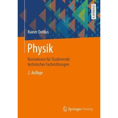 预订 Physik Basiswissen für Studierende technischer Fachrichtungen 9783658227784