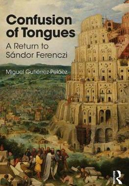 【预订】Confusion of Tongues: A Return to Sandor Ferenczi
