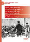 【预订】Global Perspectives on Boarding Schools in the Nineteenth and Twenti 9783030990404