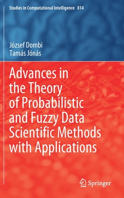 【预订】Advances in the Theory of Probabilistic and Fuzzy Data Scientific Methods with Applications