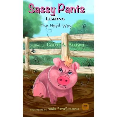 预订 Sassy Pants Learns: The Hard Way: 9781944798024