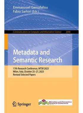 预订 Metadata and Semantic Research 17th Research Conference, MTSR 2023, Milan, Italy, October 25–27, 2023, Revised Se