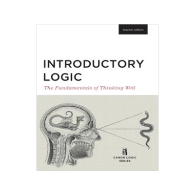 预订 []Introductory Logic (Teacher Edition): The Fundamentals of Thinking Well (Teacher Edition) 9781591281672