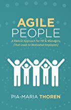 【预订】Agile People: A Radical Approach for HR & Managers (That Leads to Mo 9781619616257
