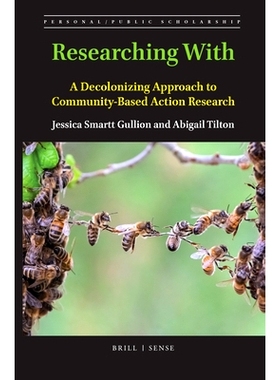 预订 Researching With: A Decolonizing Approach to Community-Based Action Research 研究方式：基于社区行动研究的非殖民化方
