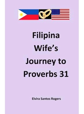 预订 Filipina Wife’s Journey to Proverbs 31: 9781484981290