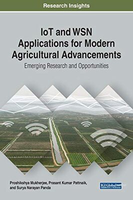 【预售】IoT and WSN Applications for Modern Agricultural Advancements