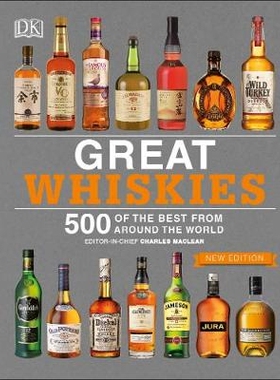 预订 Great Whiskies: 500 of the Best from Around the World *威士忌：来自世界各地的500种*威士忌: 9780241341452