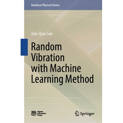 预订 Random Vibration with Machine Learning Method 机器学习方法的随机振动 9789819508112