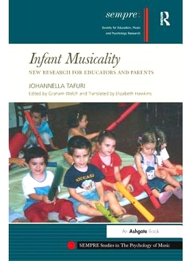 预订 Infant Musicality: New Research for Educators and Parents: 9780754665120
