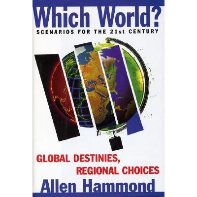 预订 Which World?: Scenarios for the 21St Century: 9781559635769