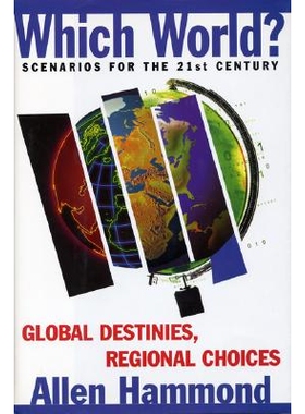 预订 Which World?: Scenarios for the 21St Century: 9781559635769