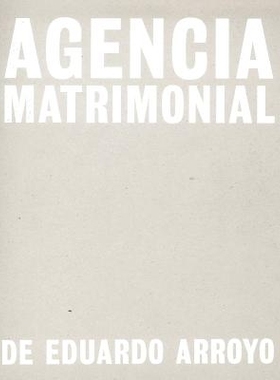 预订 Eduardo Arroyo: Agencia Matrimonial: Artist’s Sketchbook 爱德华多 · 阿罗约：婚姻代理：艺术家的写生簿: 97884153035