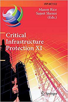 【预售】Critical Infrastructure Protection XI: 11th IFIP WG 11.10 International Conference, ICCIP 2017, Arlington,...