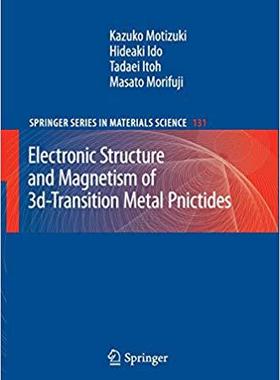 【预订】Electronic Structure and Magnetism of 3d-Transition Metal Pnictides 9783642262036