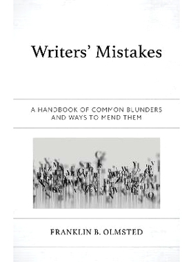 预订 Writers’ Mistakes: A Handbook of Common Blunders and Ways to Mend Them 作家的错误:常见错误及改正方法手册: 97814758