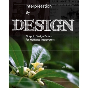 预订 Interpretation by Design: Graphic Design Basics for Heritage Interpreters: 9781879931251