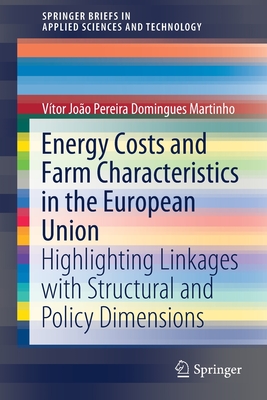 【预订】Energy Costs and Farm Characteristics in the European Union 9783030758387