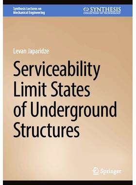 预订 Serviceability Limit States of Underground Structures 地下结构的使用极限状态: 9783031518997