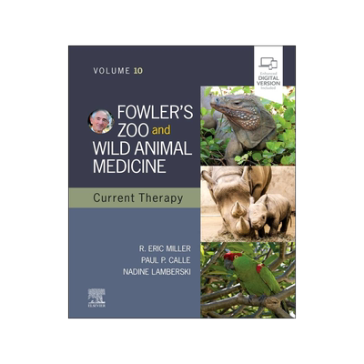 [预订]Fowler’s Zoo and Wild Animal Medicine Current Therapy, Volume 10