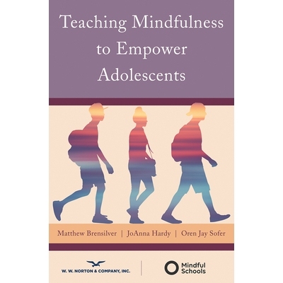 预订 Teaching Mindfulness to Empower Adolescents 教授正念赋予青少年权力: 9780393713794